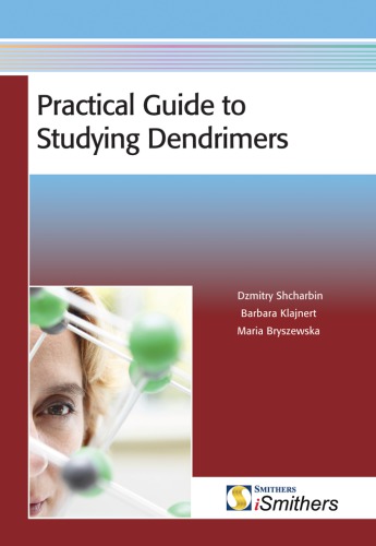 Practical Guide to Studying Dendrimers