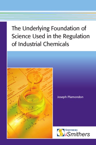 The Underlying Foundation of Science used in the Regulation of Industrial Chemicals : Chemical Nomenclature Issues and Risk Assessment under the Toxic Substances Control Act (TSCA)