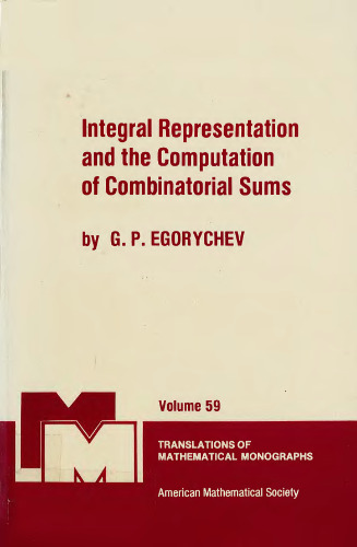 Integral Representation and the Computation of Combinatorial Sums. Trans. from the Russian