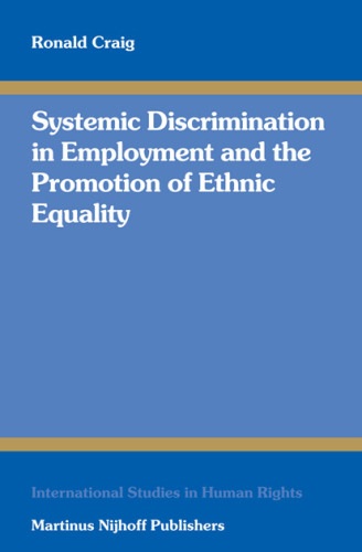 Systemic Discrimination in Employment and the Promotion of Ethnic Equality