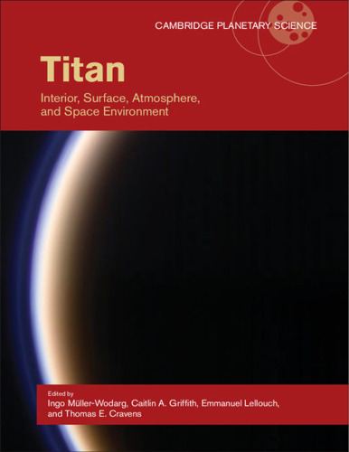 Titan: Interior, Surface, Atmosphere, and Space Environment