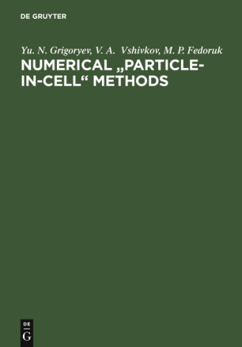 Numerical Particle-in-Cell Methods: Theory and Applications