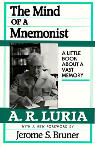 The Mind of a Mnemonist. A Little Book about a Vast Memory