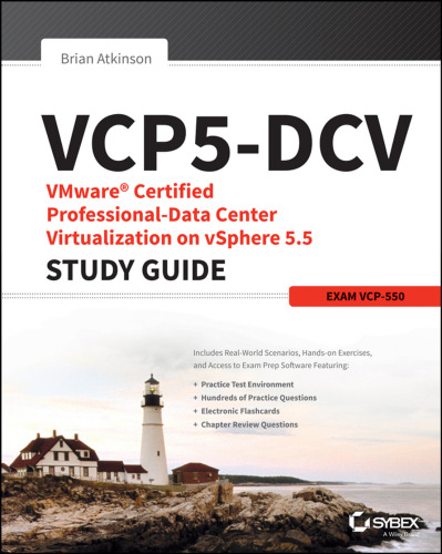 VCP5-DCV VMware Certified Professional-Data Center Virtualization on vSphere 5.5 Study Guide: VCP-550