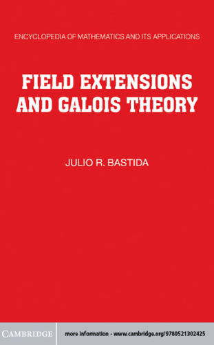 Field Extensions and Galois Theory