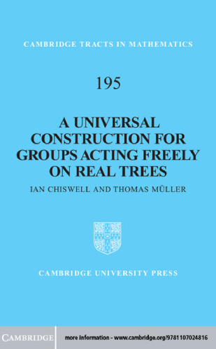 A Universal Construction for Groups Acting Freely on Real Trees