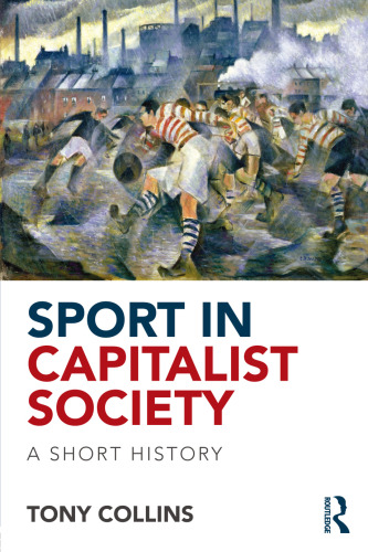 Sport in Capitalist Society: A Short History