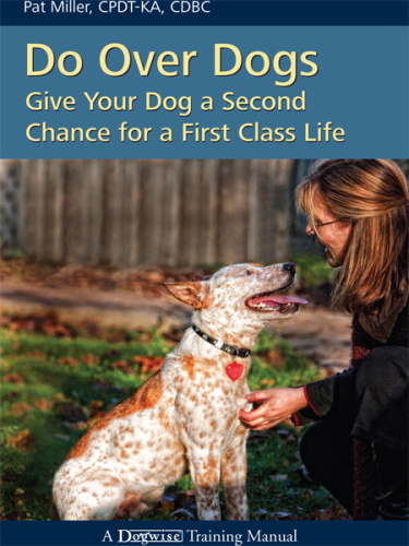 Do over Dogs: Give Your Dog a Second Chance for a First Class Life