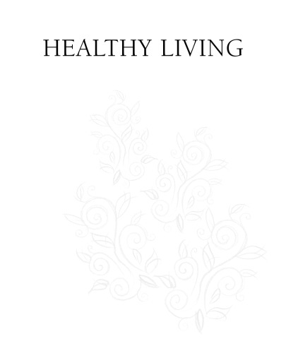 U.X.L Complete Health Resource. Healthy Living 2