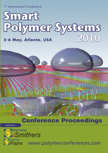 Smart Polymer Systems 2010 : 1st International conference : 5-6 May, Atlanta, USA : conference proceedings