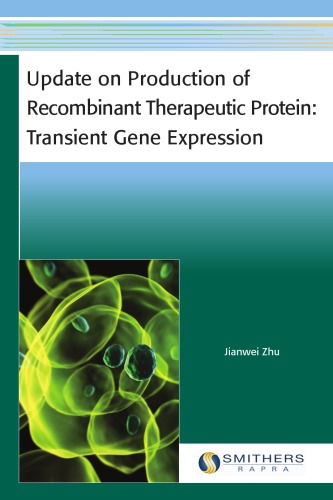 Update on Production of Recombinant Therapeutic Protein : Transient Gene Expression