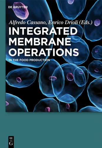 Integrated Membrane Operations: In the Food Production