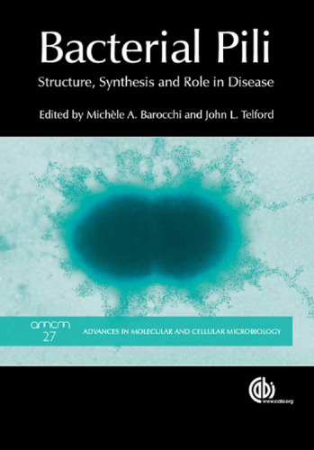 Bacterial Pili: Structure, Synthesis and Role in Disease