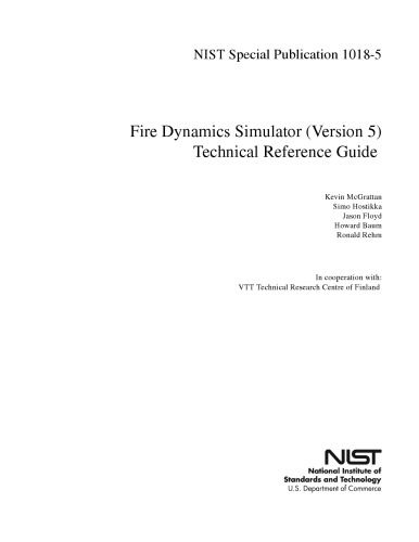 Fire Dynamics Simulator (Version 5) Technical Reference Guide, Volume 1 - Mathematical Model