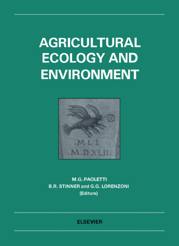 Agricultural Ecology and Environment: Proceedings of an International Symposium on Agricultural Ecology and Environment, Padova, Italy, 5-7 April 19