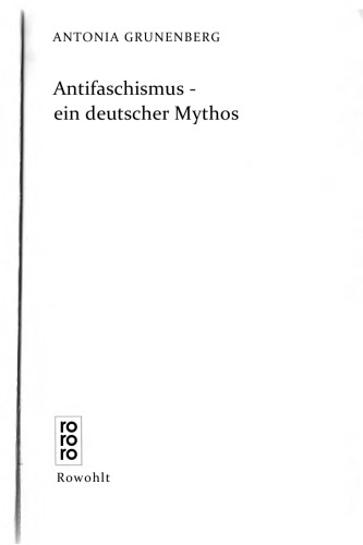 Antifaschismus — ein deutscher Mythos