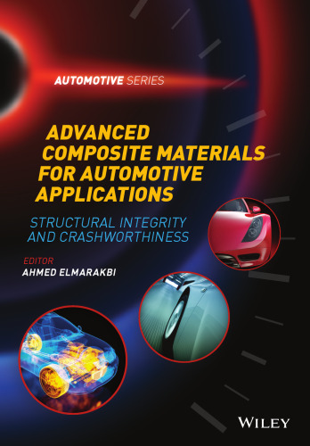 Advanced Composite Materials for Automotive Applications: Structural Integrity and Crashworthiness