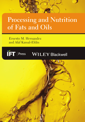 Processing and Nutrition of Fats and Oils