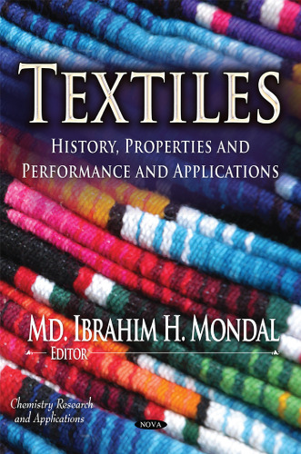Textiles: History, Properties and Performance and Applications