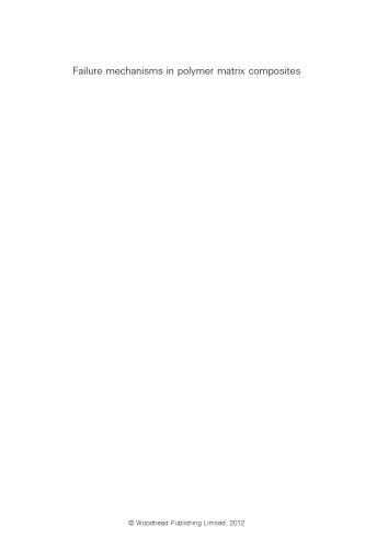 Failure mechanisms in polymer matrix composites: Criteria, testing and industrial applications