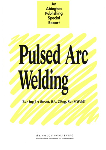 Pulsed arc welding: An introduction