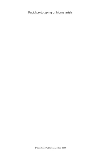 Rapid prototyping of biomaterials: Principles and applications