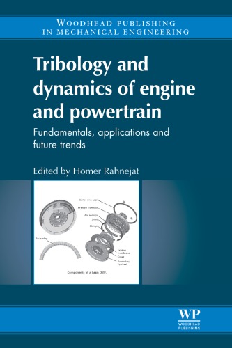 Tribology and dynamics of engine and powertrain: Fundamentals, applications and future trends