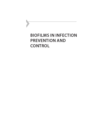 Biofilms in Infection Prevention and Control. A Healthcare Handbook