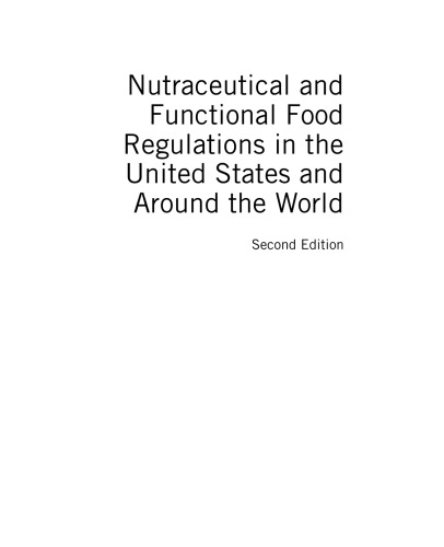 Nutraceutical and Functional Food Regulations in the United States and Around the World