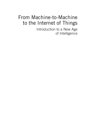 From Machine-To-Machine to the Internet of Things. Introduction to a New Age of Intelligence