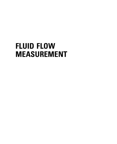 Fluid Flow Measurement. A Practical Guide to Accurate Flow Measurement