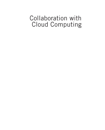 Collaboration with Cloud Computing. Security, Social Media, and Unified Communications