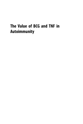 The Value of BCG and TNF in Autoimmunity