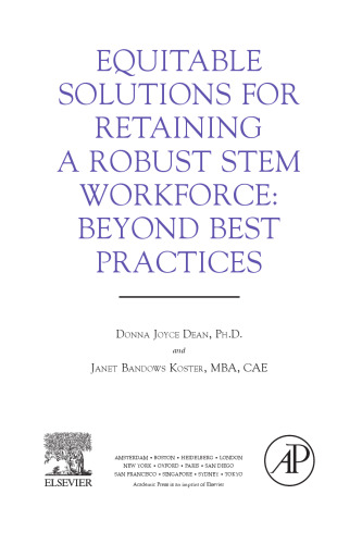 Equitable Solutions for Retaining a Robust STEM Workforce. Beyond Best Practices