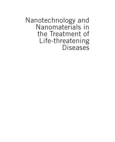 Nanotechnology and Nanomaterials in the Treatment of Life-Threatening Diseases