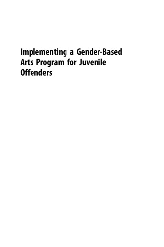 Implementing a Gender-Based Arts Program for Juvenile Offenders