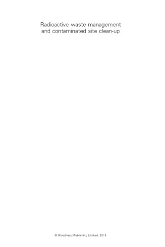 Radioactive Waste Management and Contaminated Site Clean-Up. Processes, Technologies and International Experience