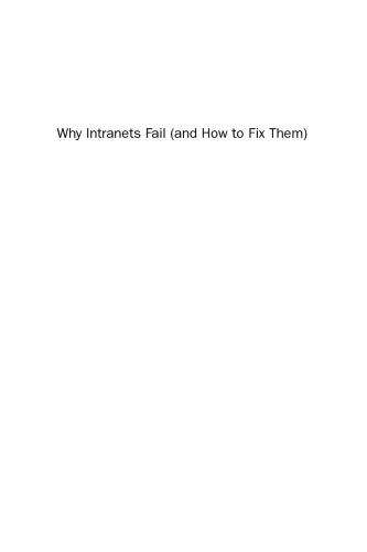 Why Intranets Fail (And How to Fix Them). A Practical Guide for Information Professionals