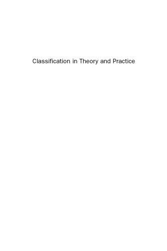 Classification in Theory and Practice