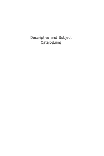 Descriptive and Subject Cataloguing. A Workbook