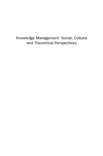 Knowledge Management. Social, Cultural and Theoretical Perspectives