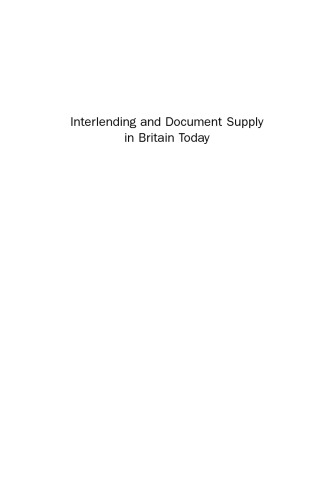 Interlending and Document Supply in Britain Today