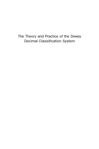 The Theory and Practice of the Dewey Decimal Classification System