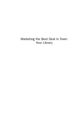 Marketing the Best Deal in Town. Your Library