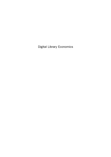 Digital Library Economics. An Academic Perspective