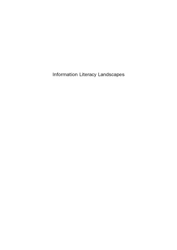 Information Literacy Landscapes. Information Literacy in Education, Workplace and Everyday Contexts
