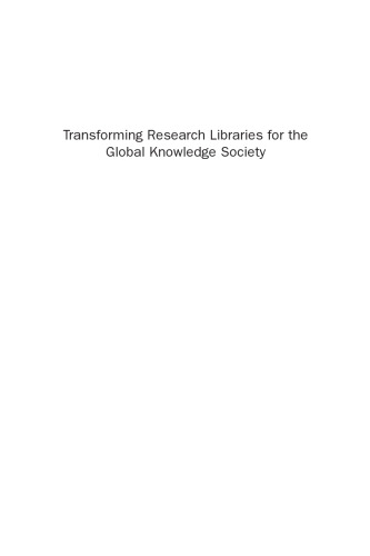 Transforming Research Libraries for the Global Knowledge Society