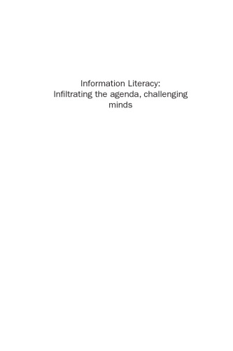 Information Literacy. Infiltrating the Agenda, Challenging Minds