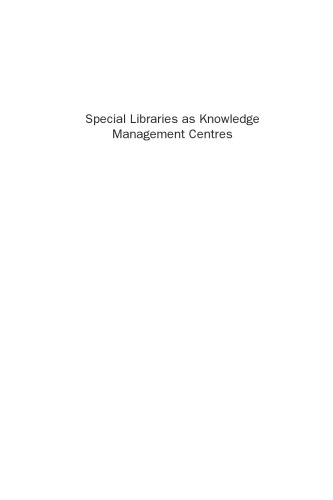Special Libraries As Knowledge Management Centres