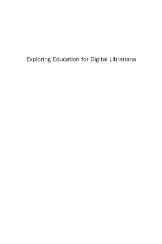 Exploring Education for Digital Librarians. Meaning, Modes and Models